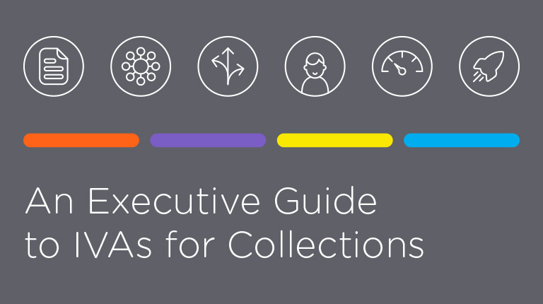 An Executive Guide to IVAs for Collections