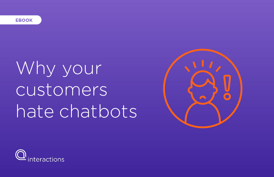Why your customers hate chatbots