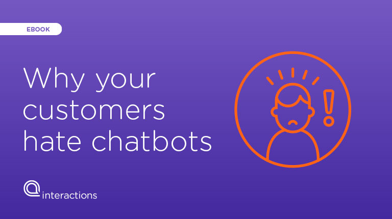 Why Your Customers Hate Chatbots