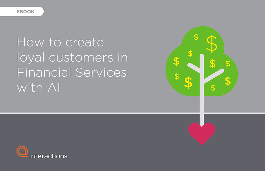 How to Create Loyal Customers in Financial Services with AI