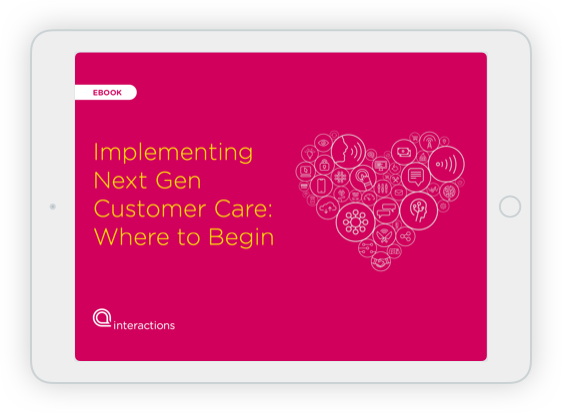 Implementing Next Gen Customer Care: Where to Begin