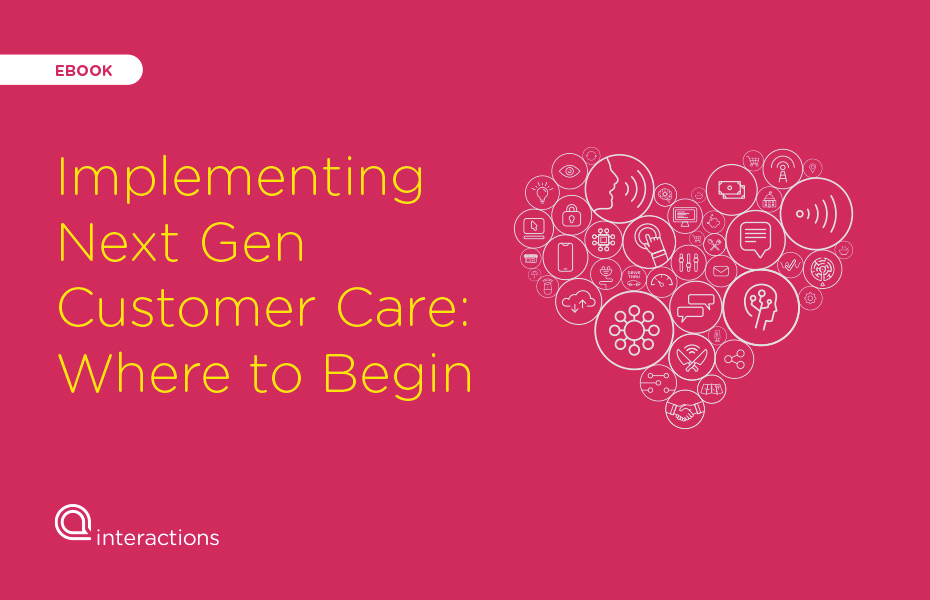 Implementing Next Gen Customer Care: Where to Begin