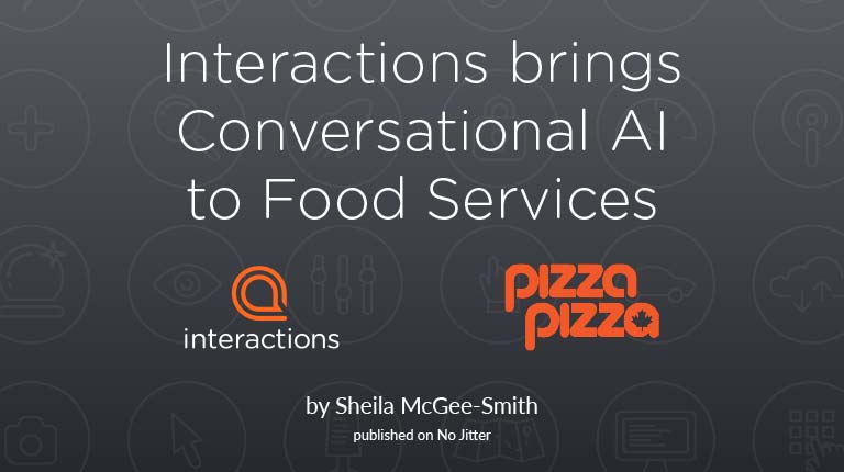 Interactions Brings Conversational AI to Food Services